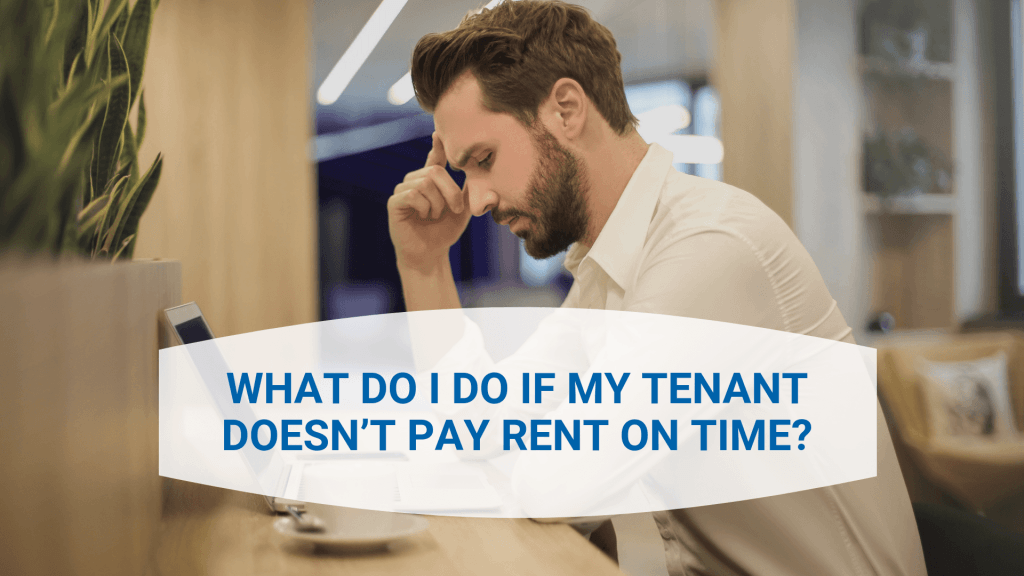 What do I do if my Ashburn Tenant Doesn’t Pay Rent on Time?