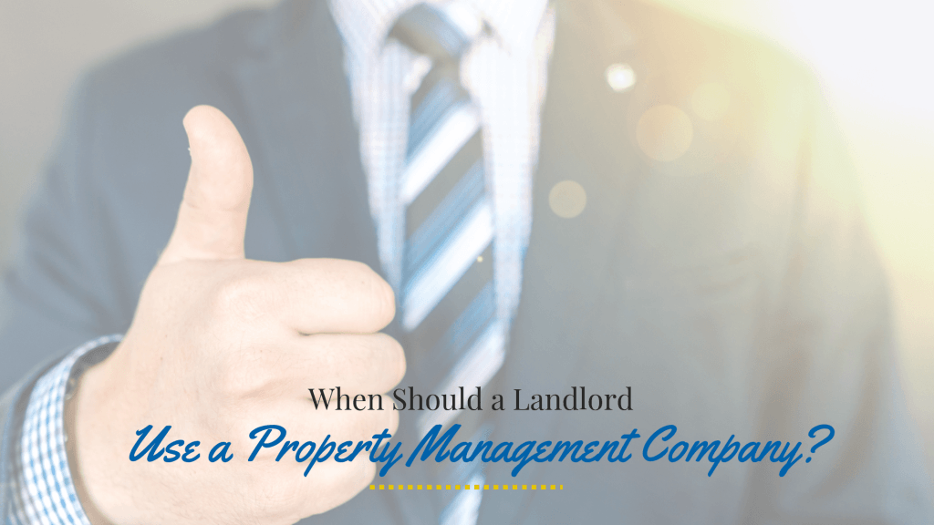 When Should an Ashburn Landlord Use a Property Management Company?