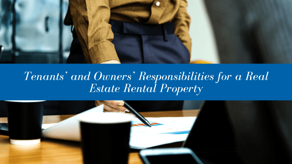 What are Tenants’ and Owners’ Responsibilities for an Ashburn Real Estate Rental Property?